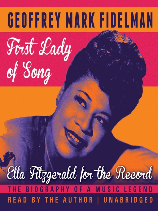 Title details for First Lady of Song by Geoffrey Mark Fidelman - Wait list